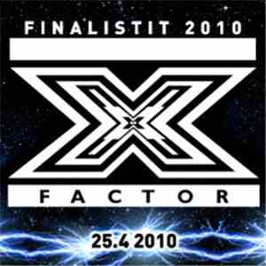 X Factor Finalistit 2010 - Finaali 25.4.2010