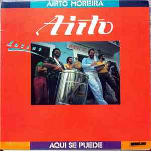 Airto Moreira - Latino / Aqui Se Puede