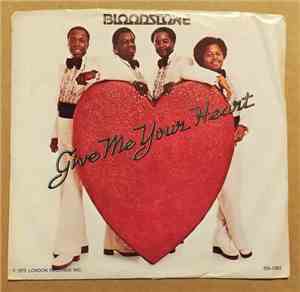 Bloodstone - Give Me Your Heart