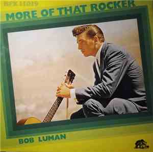Bob Luman - More Of That Rocker