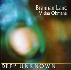 Brannan Lane / Vidna Obmana - Deep Unknown