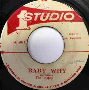 Cables - Baby Why / Be A Man