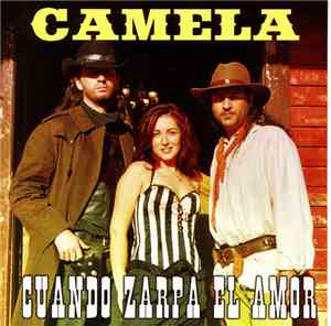 Camela - Cuando Zarpa El Amor