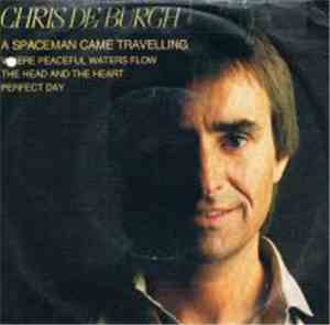 Chris de Burgh - A Spaceman Came Travelling