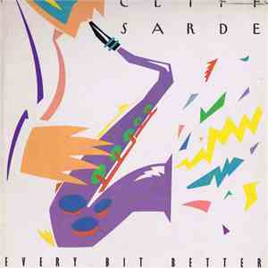 Cliff Sarde - Every Bit Better