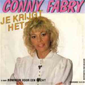 Conny Fabry - Je Krijgt Het