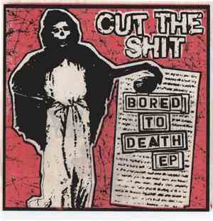 Cut The Shit - Bored To Death EP