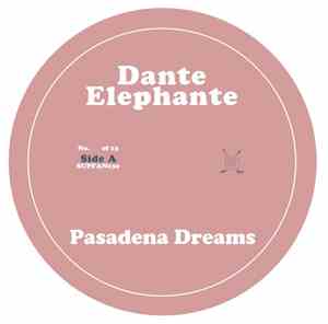 Dante Elephante - Pasadena Dreams