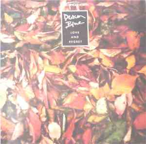 Deacon Blue - Love And Regret