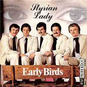 Early Birds - Styrian Lady / Angelina