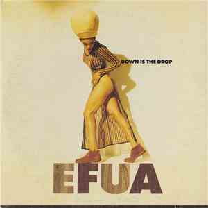 EFUA - Down Is The Drop