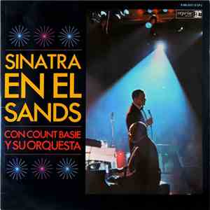 Frank Sinatra Con Count Basie Y Su Orquesta - Sinatra En El Sands