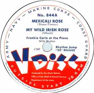 Frankie Carle At The Piano With Rhythm / Buddy Clark  - Mexicali Rose / Isn ...