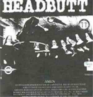 Headbutt / Mercury 4°F - Amen / Kiss Me/ Kiss Da Dub