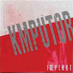 Implant - Kmputor