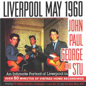 John, Paul, George and Stu - Liverpool May 1960