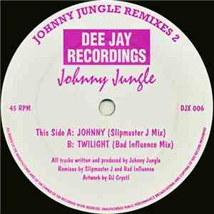 Johnny Jungle - Johnny Jungle Remixes 2