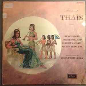 Jules Massenet, Jésus Etcheverry, Renée Doria, Janine Collard, Robert Massa ...