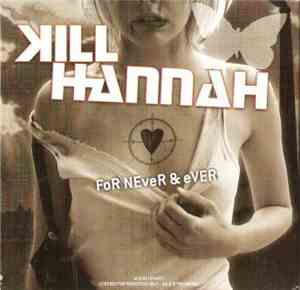 Kill Hannah - For Never & Ever