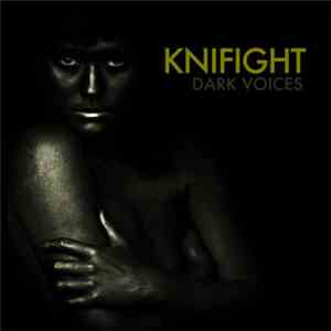 Knifight - Dark Voices