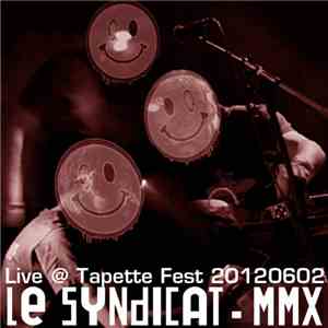 Le Syndicat MMX - Live @ Tapette Fest