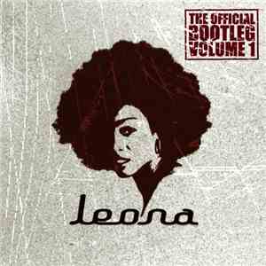Leona  - The Official Bootleg Volume One