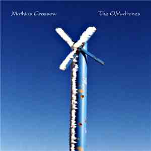 Mathias Grassow - The OM​-​Drones