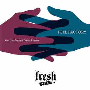 Max Jacobson & Dave Powers - Feel Factory