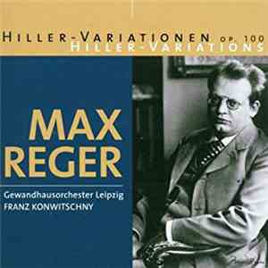 Max Reger, Gewandhausorchester Leipzig, Franz Konwitschny - Hiller Variatio ...