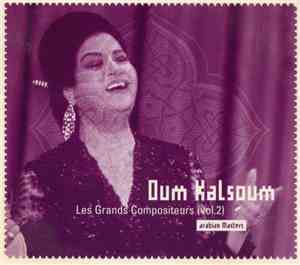 Oum Kalsoum - Les Grands Compositeurs (Vol.2)