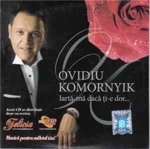 Ovidiu Komornyik - Iartama Daca Ti-e Dor