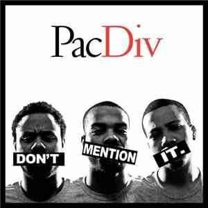 Pac Div - Don't Mention It