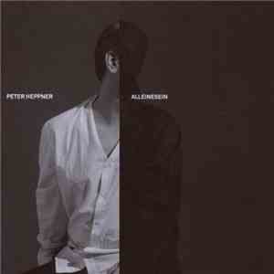 Peter Heppner - Alleinesein
