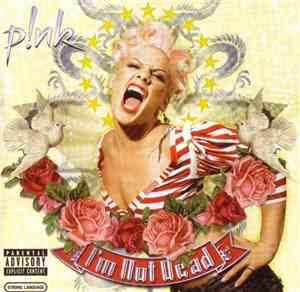 P!nk - I'm Not Dead