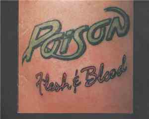 Poison  - Flesh & Blood
