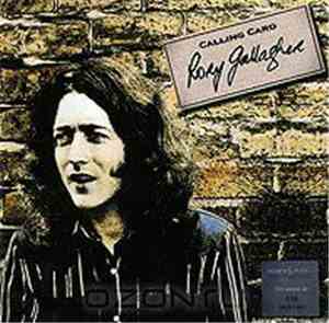 Rory Gallagher - Calling Card