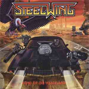 Steelwing - Lord Of The Wasteland