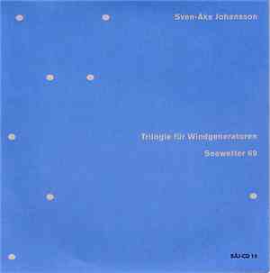 Sven-Åke Johansson - Trilogie Für Windgeneratoren / Seewetter 69