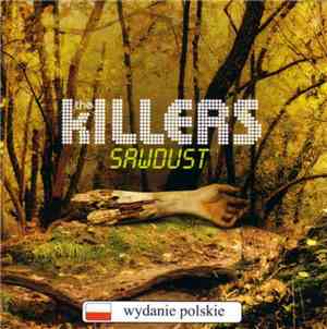 The Killers - Sawdust