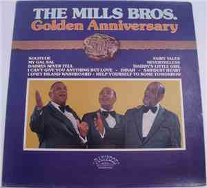 The Mills Brothers - 50th Anniversary
