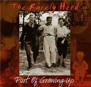 The Rarely Herd - Part Of Growing Up