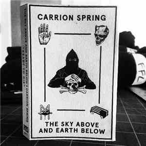 The Sky Above And Earth Below, Carrion Spring - Ready to Die Tour Split