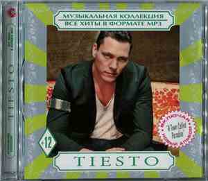 Tiësto - Музыкальная Коллекция. Все Хиты В Формате MP3