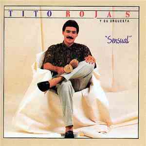 Tito Rojas Y Su Orquesta - Sensual