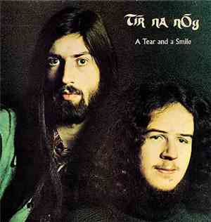 Tír na nÓg - A Tear And A Smile