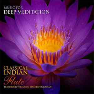 V. K. Raman - Music For Deep Meditation - Classical Indian Flute