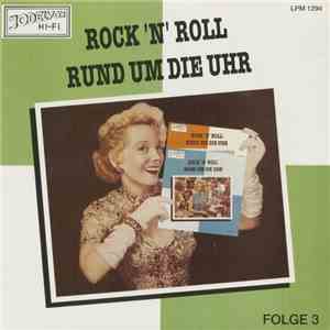 Various - Rock 'N' Roll Rund Um Die Uhr (Folge 3)