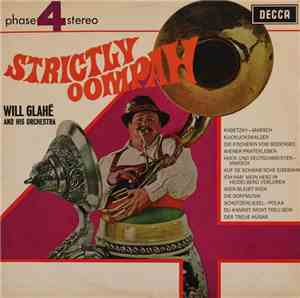 Will Glahé And His Orchestra - Strictly Oompah