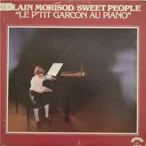 Alain Morisod Et Sweet People - Le P'Tit Garçon Au Piano