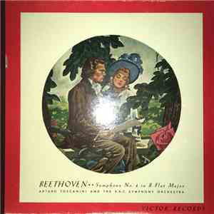 Arturo Toscanini And The BBC Symphony Orchestra - Symphony No. 4, In B Flat ...